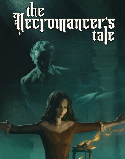 The Necromancer’s Tale