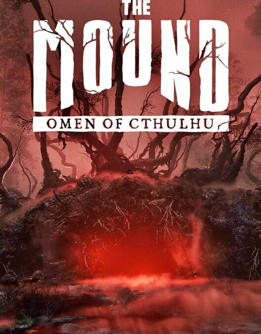 The Mound: Omen of Cthulhu